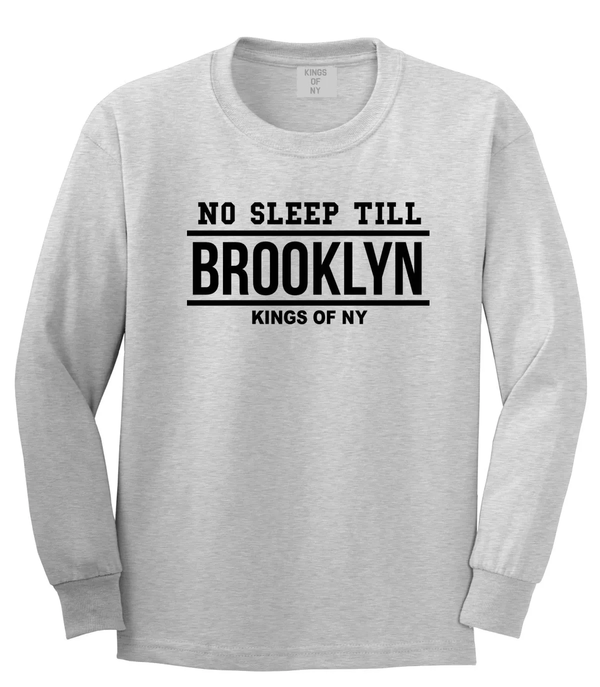 No Sleep Till Brooklyn Long Sleeve T-Shirt