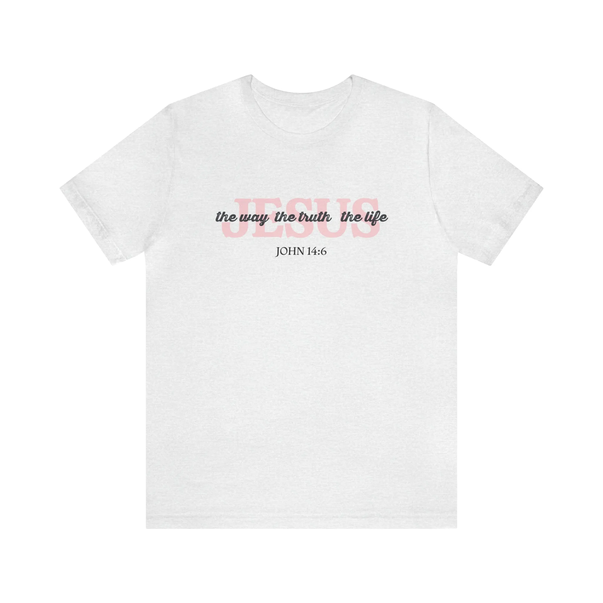 "Jesus is the way" Bella Canvas Unisex Jersey Short Sleeve Tee